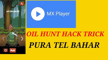 OIL HUNT HACK TRICK MXPLAYER GAME