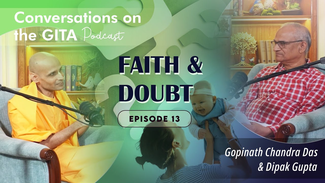 Conversations on the Gita, Episode13-Chapter 4, Part 3/3, Verses 34-42