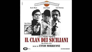 Ennio Morricone: Il Clan Dei Siciliani (Per Nazzari e Delon)