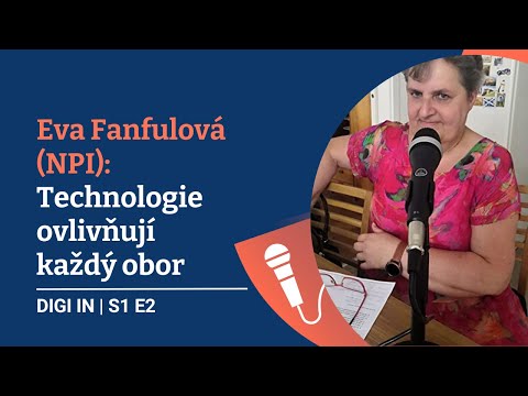 DIGI IN: Eva Fanfulová: Technologie ovlivňují každý obor – proto patří do všech školních předmětů