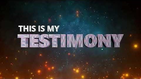 Testimony Intro Video