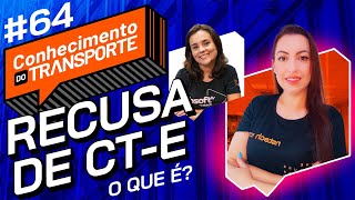 O que é a recusa de CT-e