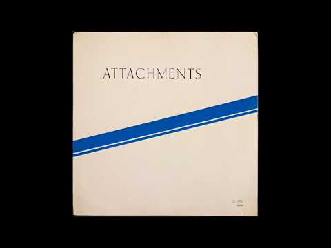 Attachments — Attachments - "Had To Bridge A Gap" (EP, side 2, track 2)