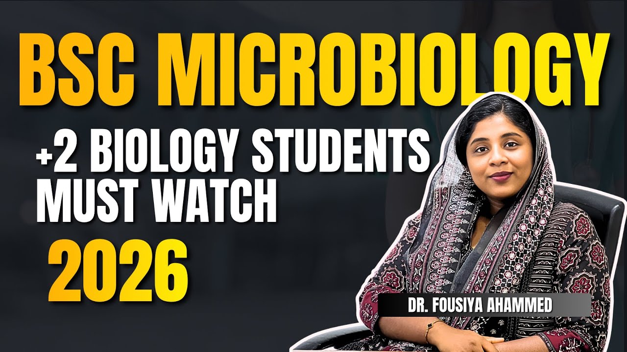 BSc Microbiology After Plus Two | Courses, Syllabus & Career Options | Dr. Fousiya Ahammed