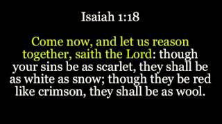 Come now, and let us reason together, saith the Lord: