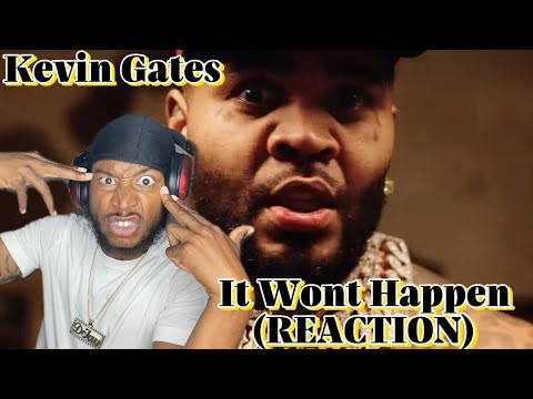 Kevin Gates - “It Wont Happen” | BIG STOKES REACTION