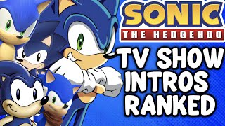 Ranking EVERY Sonic TV show intro!