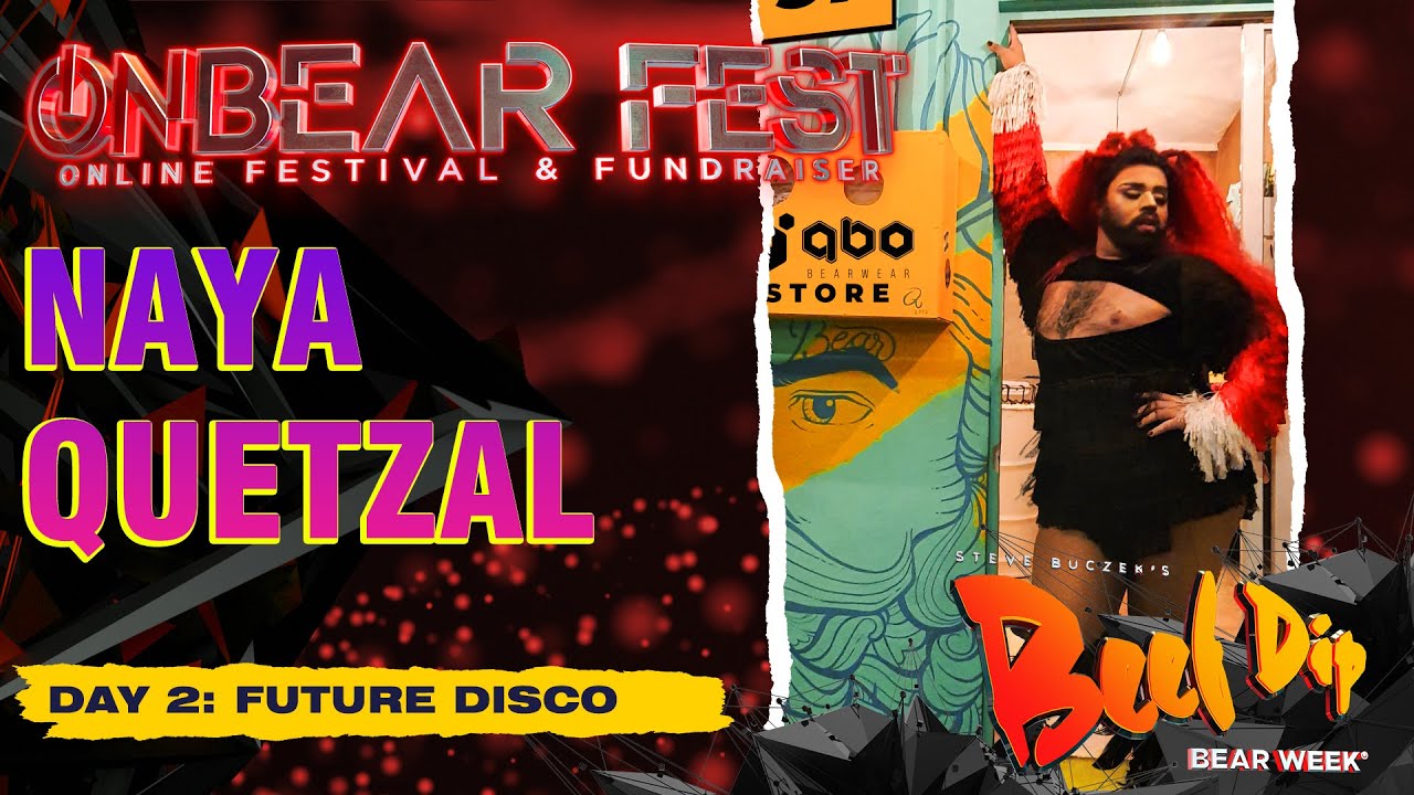 Naya Quetzal l OnBear Fest (by BeefDip Bear Week)