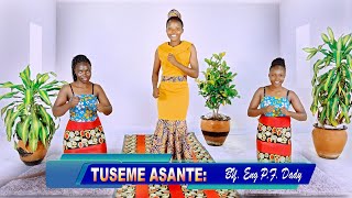 TUSEME ASANTE [  MV] | DADY PRODUCTIONS