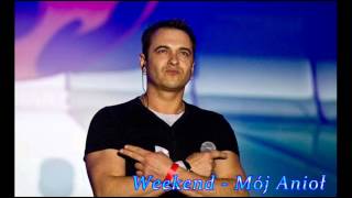 Video thumbnail of "Weekend - Mój Anioł (2010)"