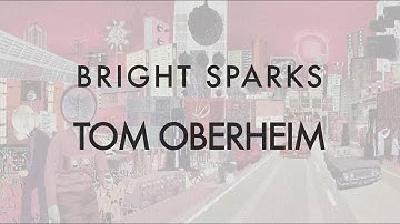 Bright Sparks - Tom Oberheim