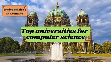 Best Universities for CS in Germany – Admission + Visa Tips! 🏫📑