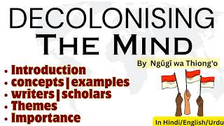 Decolonising the Mind by Ngũgĩ wa Thiong'o | Summary, Key Themes & Analysis