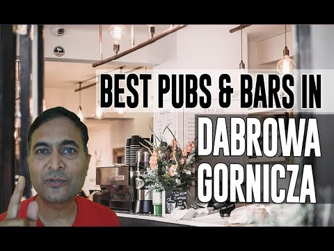 Best Bars Pubs & hangout places in Dąbrowa Górnicza, Poland