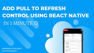 ADD PULL TO REFRESH CONTROL USING REACT NATIVE IN 1 MINUTE