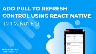 ADD PULL TO REFRESH CONTROL USING REACT NATIVE IN 1 MINUTE