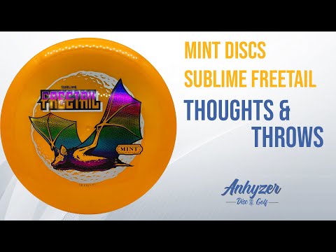 Mint Discs Sublime Freetail - Thoughts & Throws