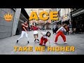 Kpop in public ace   take me higher dance cover ujjn in london