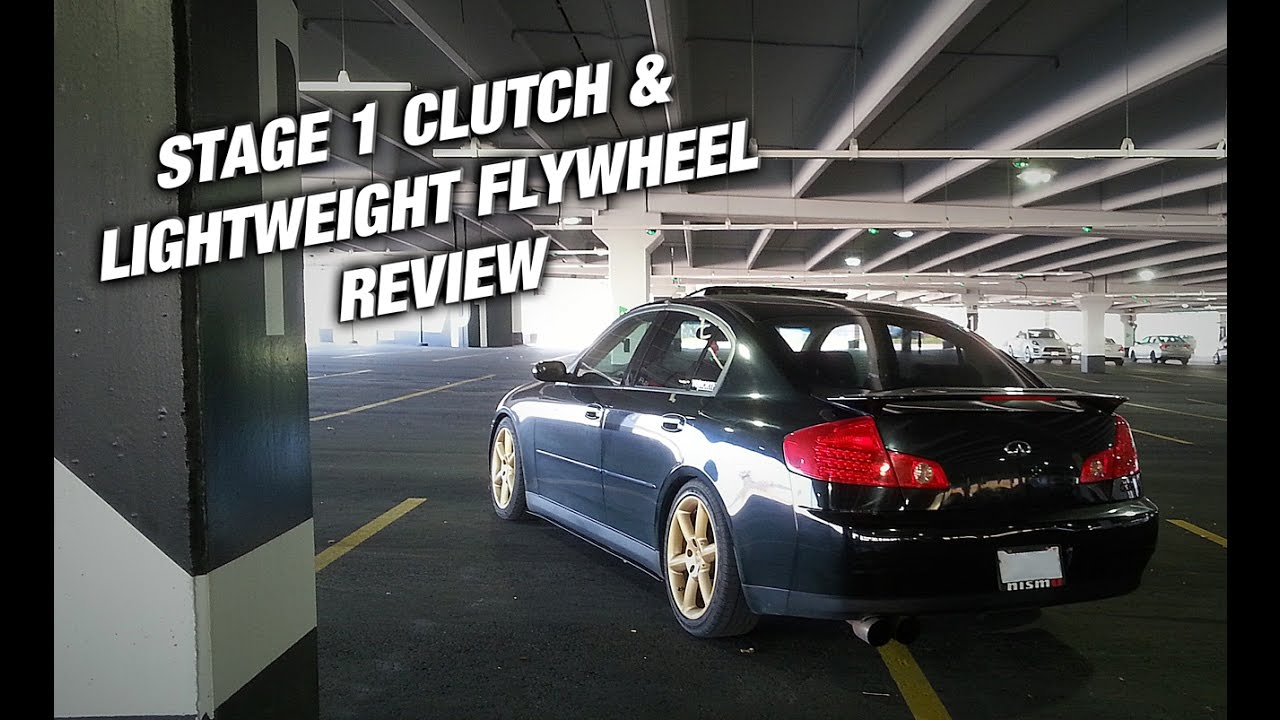 Stage 1 Clutch & Lightweight Flywheel Review - G35 Vlog - YouTube DNALI