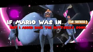 REMASTERED64: If Mario was in... TF2 (But I added back the Buttsecks Song)