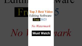 Top 3 Free Video Editing Software 2025 🚀 | No Watermark