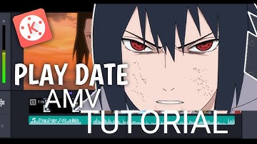 Play Date AMV Tutorial | Kinemaster