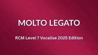 Molto Legato RCM level 7 vocalise