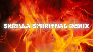Arcaze - Skrilla Spritual Remix