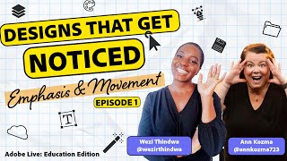 Designs That Get Noticed Episode 1: Using Emphasis & Movement