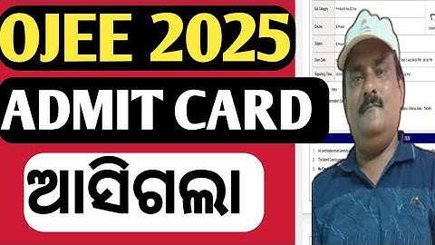 OJEE 2025 | ADMIT CARD RELEASED FOR ALL COURSES
