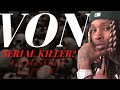 King Von Rap S First Serial Killer