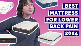 Best Mattress For Lower Back Pain 2024 - Our Top Picks!