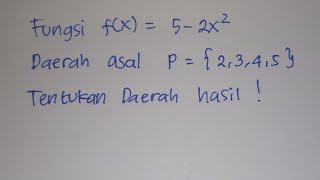 Daerah Hasil Fungsi f(x) | Matematika SMP