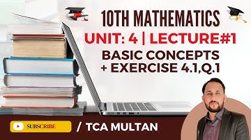 10th Math | Unit 4 Lecture 1 | Introduction to Partial Fractions & Ex. 4.1, Q.1 | TCA Multan