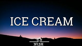 BLACKPINK & Selena Gomez - Ice Cream (Lyrics)🎧