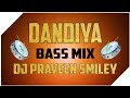 Dandiya bass mix by dj praveen smiley