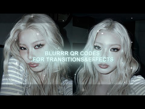Blurrr qr codes for transitions&effects part two! 