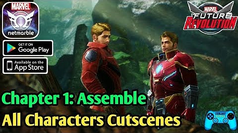Assemble Chapter 1 Story All Characters Cutscenes Marvel Future Revolution Global Gameplay