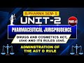 Administration Of The Act &amp; Rule I DTAB I CDL I DCC I Jurisprudence I Part 4 I Unit - 2 I B.Pharm
