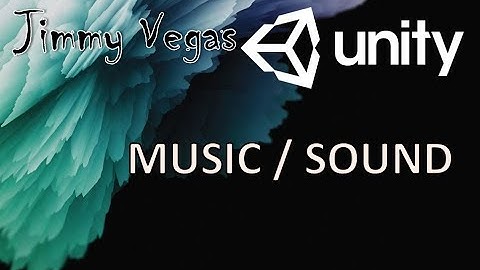 Where Can I Get Music And Sound From For My Unity Game?