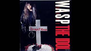 W.A.S.P. - The Idol (Single)