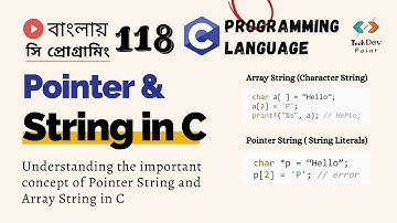 সি 118: Pointer and String in C | Array String vs Pointer String | Programming Bangla Tutorial