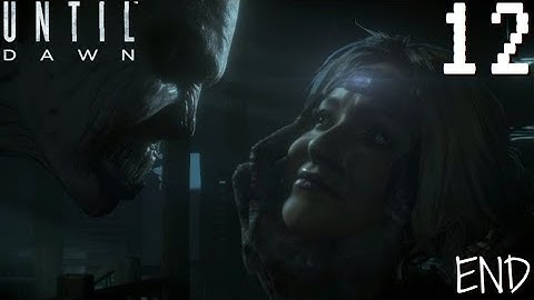 Until Dawn Gameplay Walkthrough Part 12 - ENDING (PS4 1080P 60 FPS HD)