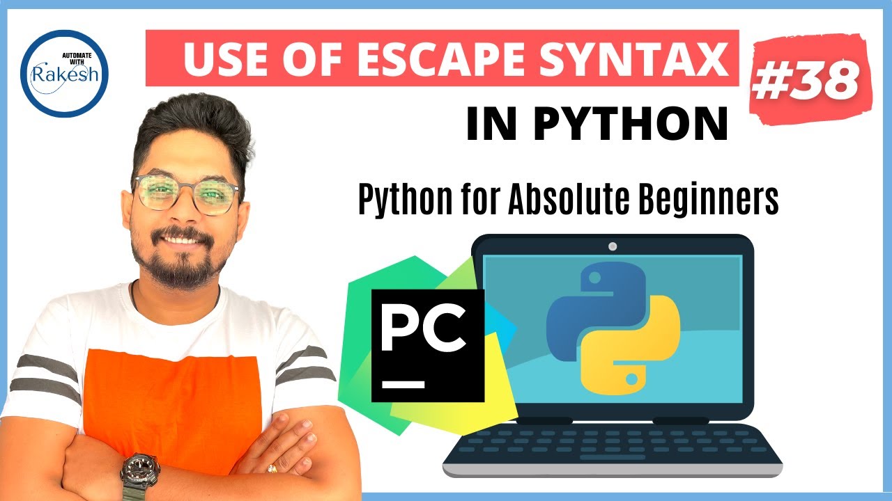 #38 Python Escape Characters | Python Tutorial For Beginners - YouTube
