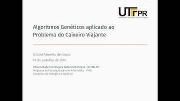 Algoritmo Genético e o Problema do Caixeiro Viajante.