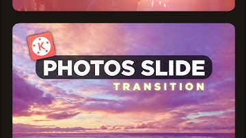 Photos Slide Transition Effect in Kinemaster | Tutorial