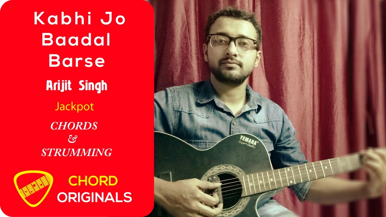 Kabhi Jo Badal Barse Chords kabhi jo badal barse guitar lesson easy with capo for beginners- cover