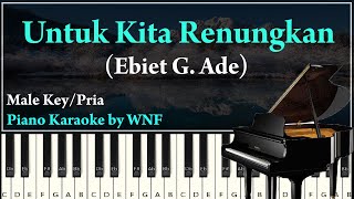Ebiet G. Ade - Untuk Kita Renungkan Piano Karaoke Version