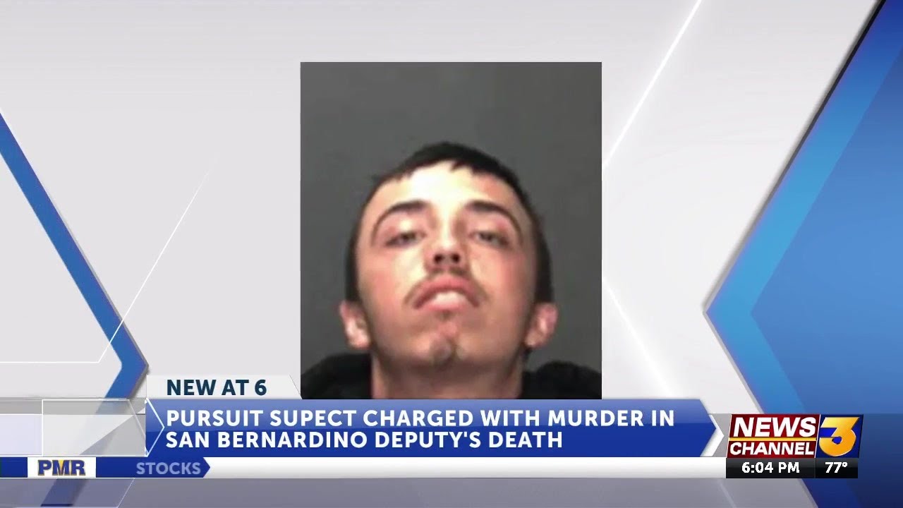 Suspect charged with murder for pursuit that killed deputy in San ...