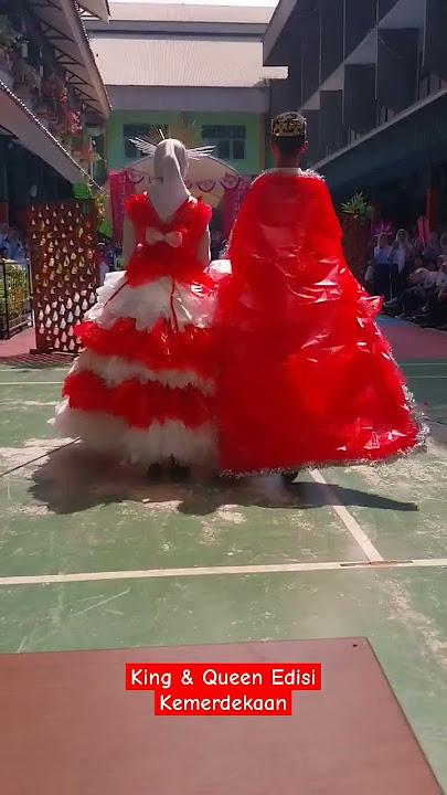 King&Queen Edisi Kemerdekaan | Lomba 17n|Fashion Show